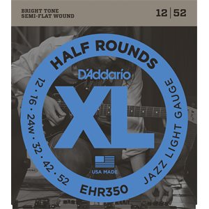 D'ADDARIO EHR350 HALF ROUNDS, JAZZ LIGHT, 12-52